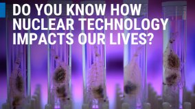 Do You Know How Nuclear Technology Impacts Our Lives?