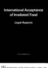 International Acceptance of Irradiated Food: Legal Aspects