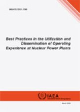 Best Practices in the Utilization and Dissemination of Operating Experience
at Nuclear Power Plants