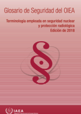 Glosario de Seguridad del OIEA: Edición de 2018