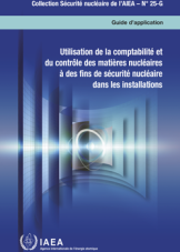 Utilisation de la comptabilité et du contr?le des matières nucléaires à des fins de sécurité nucléaire dans les installations