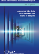 La seguridad física de los materiales radiactivos durante su transporte
