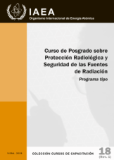 Curso de ense?anza de posgrado sobre protección radiológica y seguridad de las fuentes de radiación