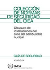 Clausura de instalaciones del ciclo del combustible nuclear