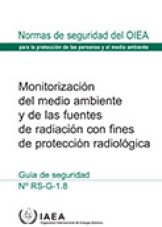 Monitorización del medio ambiente y de las fuentes de radiación con fines de protección radiológica