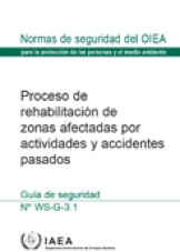 Proceso de rehabilitación de zonas afectadas por actividades y accidentes pasados