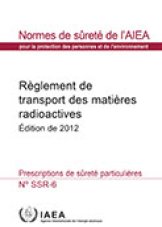 Règlement de transport des matières radioactives - édition de 2012
