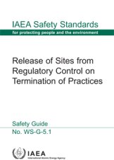 Release of Sites from Regulatory Control on Termination of Practices