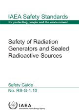 Safety of Radiation Generators and Sealed Radioactive Sources