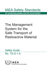 The Management System for the Safe Transport of Radioactive Material