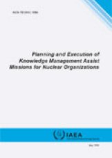 Planning and Execution of Knowledge Management Assist Missions for Nuclear Organizations