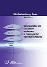 Communication and Stakeholder Involvement in Environmental Remediation Projects