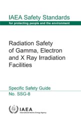 Radiation Safety of Gamma, Electron and X Ray Irradiation Facilities