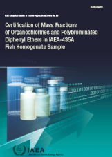 Certification of Mass Fractions of Organochlorines and Polybrominated Diphenyl Ethers in IAEA-435A Fish Homogenate Sample