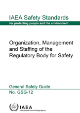 Organization, Management and Staffing of the Regulatory Body for Safety