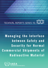 Managing the Interface between Safety and Security for Normal Commercial Shipments of Radioactive Material