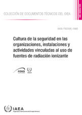 Cultura de la seguridad en las organizaciones, instalaciones y actividades vinculadas al uso de fuentes de radiación ionizante