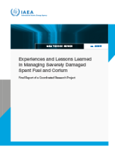 Experiences and Lessons Learned in Managing Severely Damaged Spent Fuel and Corium