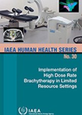 Implementation of High Dose Rate Brachytherapy in Limited Resource Settings