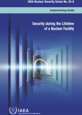 Security During the Lifetime of a Nuclear Facility