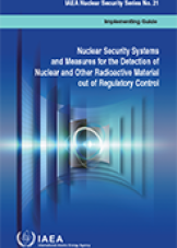 Nuclear Security Systems and Measures for the Detection of Nuclear and Other Radioactive Material out of Regulatory Control