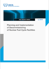 Planning and Implementation of Decommissioning of Nuclear Fuel Cycle Facilities