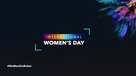 International Women's Day 2020 - We Must Do Better