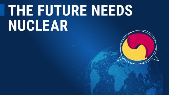 The Future Needs Nuclear. Let’s Talk.