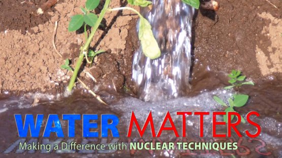 Water Matters: Making a Difference with Nuclear Technniques